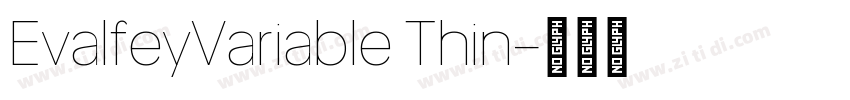 EvalfeyVariable Thin字体转换 EvalfeyVariable Thin字体转换